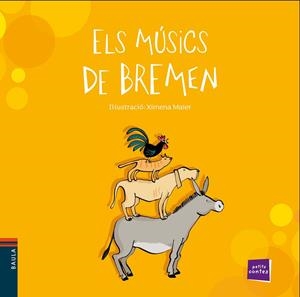 Els músics de Bremen | 9788447930333 | Ximena Maier