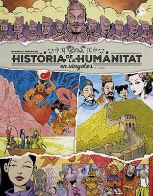 Història de la humanitat en vinyetes. Xina. Vol. 6 | 9788410031982 | Fernández, Norberto