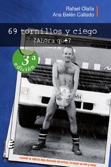 69 tornillos y ciego. ¿Ahora qué? | 9788419485830 | Rafael Olalla / Ana Belén Callado