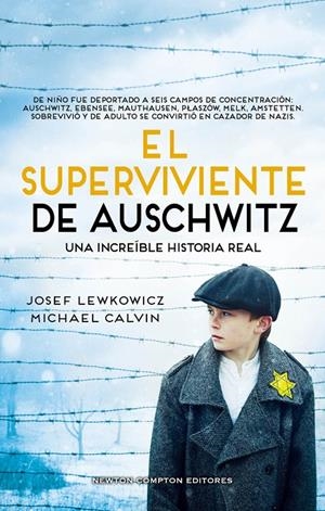 El superviviente de Auschwitz | 9788419620729 | Calvin, Michael / Lewkowicz, Josef