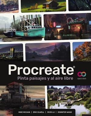 Procreate. Pinta paisajes y al aire libre | 9788441549265 | McCain, Mike/Elwell, Eric/Lu, JoJo/Wang, Jennifer
