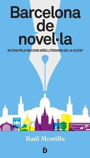 Barcelona de novel·la | 9788494143892 | Raúl Montilla