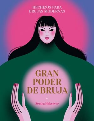 Gran poder de bruja | 9788419043375 | Haksever, Semra