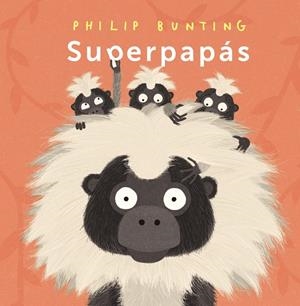 Superpapás | 9788414338070 | Bunting, Philip