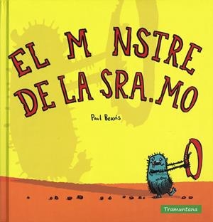 El monstre de la Sra. Mo | 9788494304682 | Paul Beavis