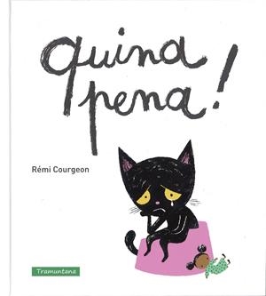 Quina pena! | 9788494284274 | Rémi Courgeon