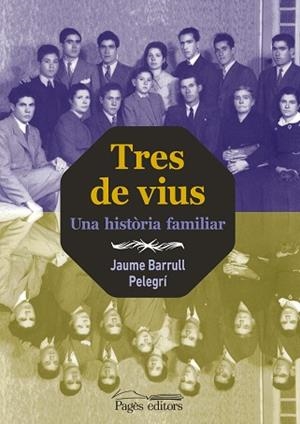 Tres de vius | 9788413034959 | Barrull Pelegrí, Jaume