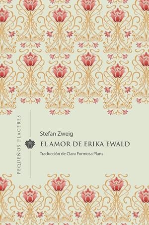 El amor de Erika Ewald | 9788412579338 | Zweig, Stefan