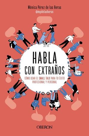 Habla con extraños | 9788441549449 | Pérez de las Heras, Mónica