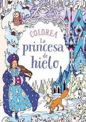 Colorea La princesa de hielo | 9788469809112 | Kronheimer, Ann