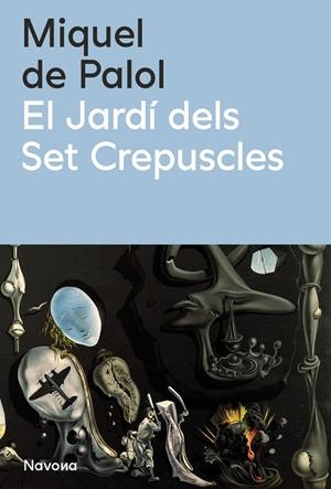 El jardí dels set crepúscles | 9788419552990 | de Palol, Miquel