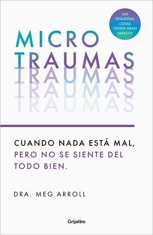 Microtraumas | 9788425366222 | Arroll, Dra. Meg