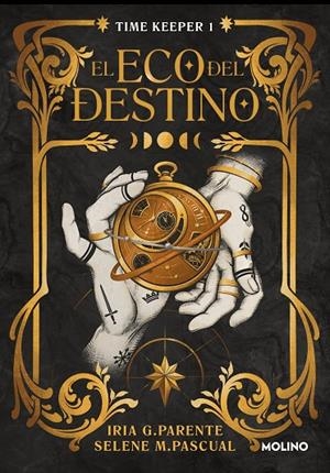 El eco del destino (Time Keeper 1) | 9788427240759 | G. Parente, Iria/M. Pascual, Selene