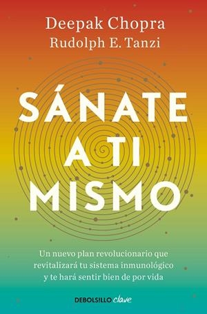 Sánate a ti mismo | 9788466376174 | Chopra, Deepak/Tanzi, Rudolph