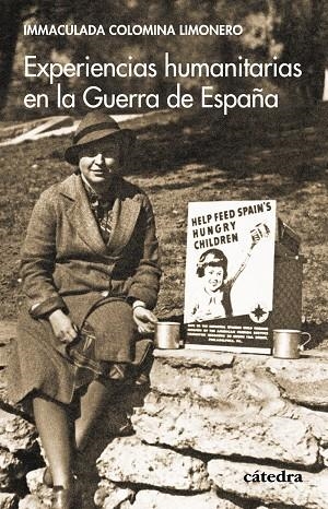 Experiencias humanitarias en la Guerra de España | 9788437647456 | Colomina, Immaculada