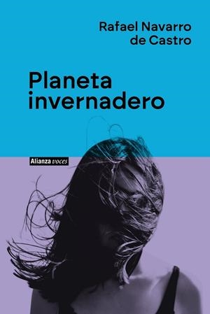 Planeta invernadero | 9788411485746 | Navarro de Castro, Rafael