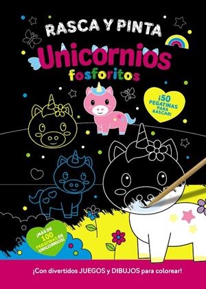 Rasca y pinta unicornios fosforitos | 9788469641385 | Varios Autores
