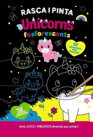 Rasca i pinta unicorns fosforescents | 9788413493084 | Varios Autores
