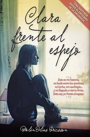 Clara frente al espejo | 9788416002511 | Belén Olias Ericsson