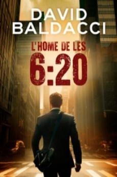 L'home de les 6:20 | 9788419736451 | Baldacci, David