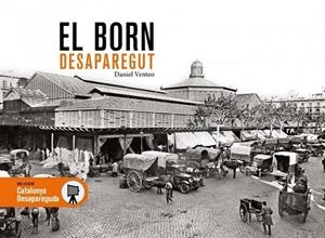 El Born desaparegut | 9788419736284 | Venteo, Daniel