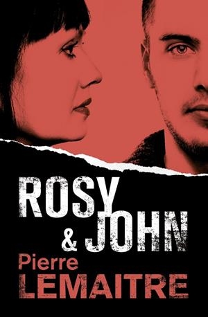 Rosy & John | 9788490265833 | Pierre Lemaitre