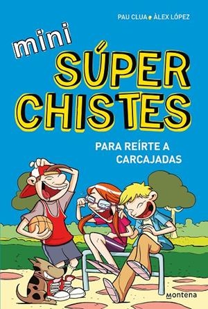 Mini Súper Chistes 1 - Para reírte a carcajadas | 9788419975614 | Clua, Pau/López, Àlex