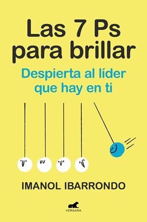 Las siete Ps para brillar | 9788419820266 | Ibarrondo, Imanol