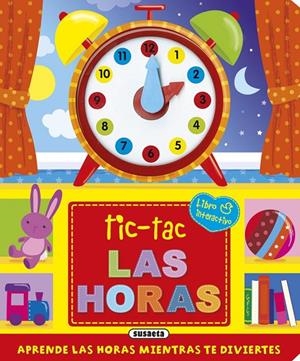 Tic-tac. Las horas | 9788467741742 | Susaeta, Equipo