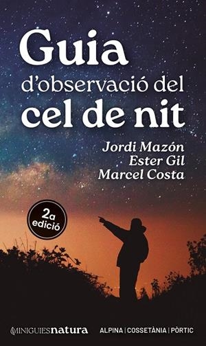 Guia d'observació del cel de nit | 9788413563732 | Gil Martín, Ester/Mazón, Jordi/Costa, Marcel