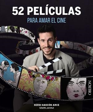 52 películas para amar el cine | 9788441550117 | Gascón Arce, Sergi