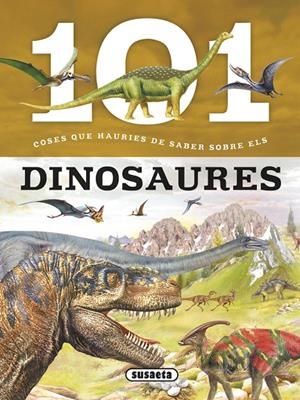 101 coses que hauries de saber sobre els dinosaures | 9788467746709 | Domínguez, Niko