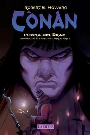 Cònan. L'hora del drac | 9788419676467 | Howard, Robert Ervin