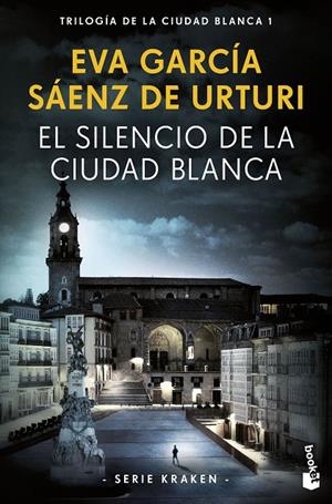 El silencio de la ciudad blanca | 9788408269717 | García Sáenz de Urturi, Eva