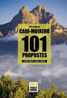 101 Propostes Parc Natural Del Cadí Moixeró | 9788419736567 | Brosel i Jordà, Alfons/Figuera i Abadal, Manel