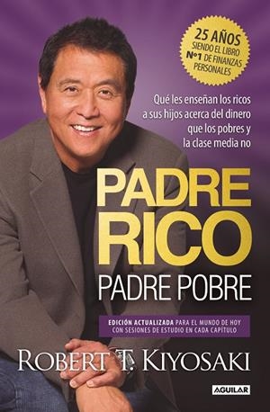 Padre Rico, padre Pobre (edición especial ampliada, actualizada y en tapa dura) | 9788403524774 | Kiyosaki, Robert T.
