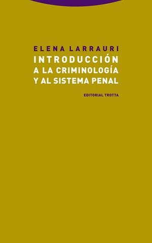 Introducción a la criminología y al sistema penal | 9788498797664 | Larrauri, Elena