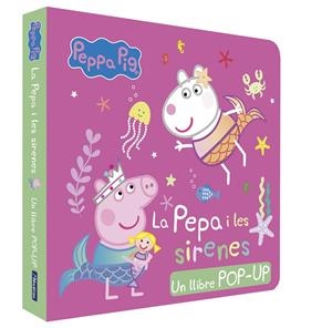Peppa Pig. Llibre Pop-Up - La Pepa i les sirenes | 9788448868727 | Hasbro/eOne