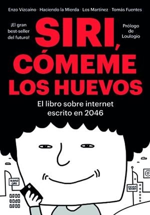 Siri, cómeme los huevos | 9788416528134 | aa vv