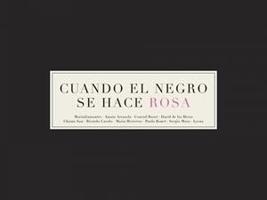 Cuando el negro se hace rosa | 9788416489558 | aa vv