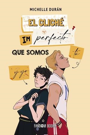 El cliché imperfecto que somos tú y yo | 9788419831125 | Durán, Michelle