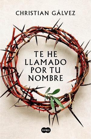 Te he llamado por tu nombre | 9788491294399 | Gálvez, Christian
