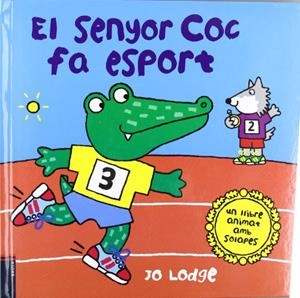 El senyor Coc fa esport | 9788447921843 | Jo Lodge