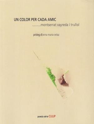 Un color per cada amic | 9788481280647 | Vayreda y Trullol, Montserrat