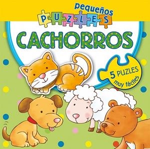 Pequeños puzles. Cachorros | 9788416648399 | D'Achille, Silvia