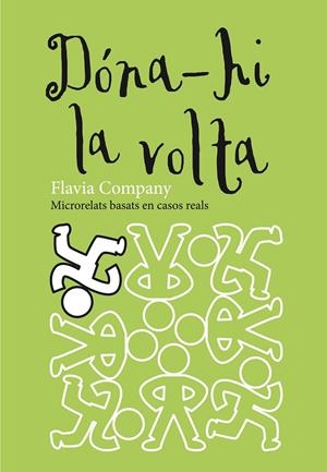 Dòna-hi la volta | 9788466139991 | Flavia comany
