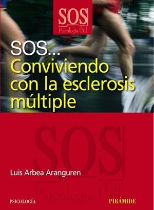 SOS... Conviviendo con la esclerosis múltiple | 9788436822717 | Luis Arbea Aranguren