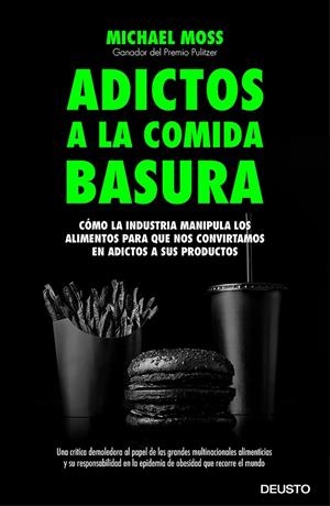 Adictos a la comida basura | 9788423419081 | Michael Moss