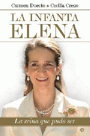 La infanta Elena | 9788497347907 | Carmen Duerto - Cecilia Crego