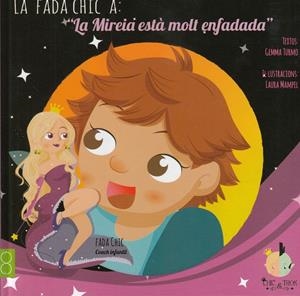 La Mireia està molt enfadada | 9788494340789 | Gemma Turmo / Laura Mampel